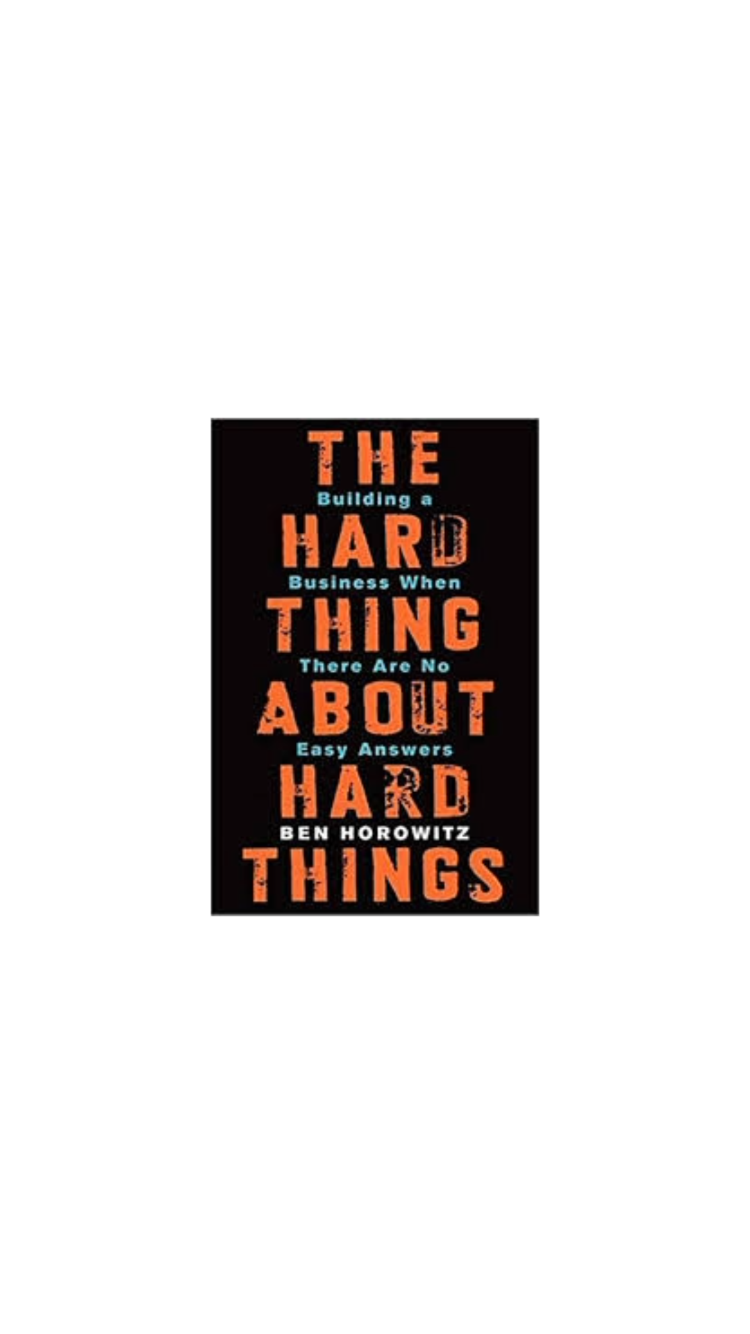 The Hard Thing About Hard Things cover