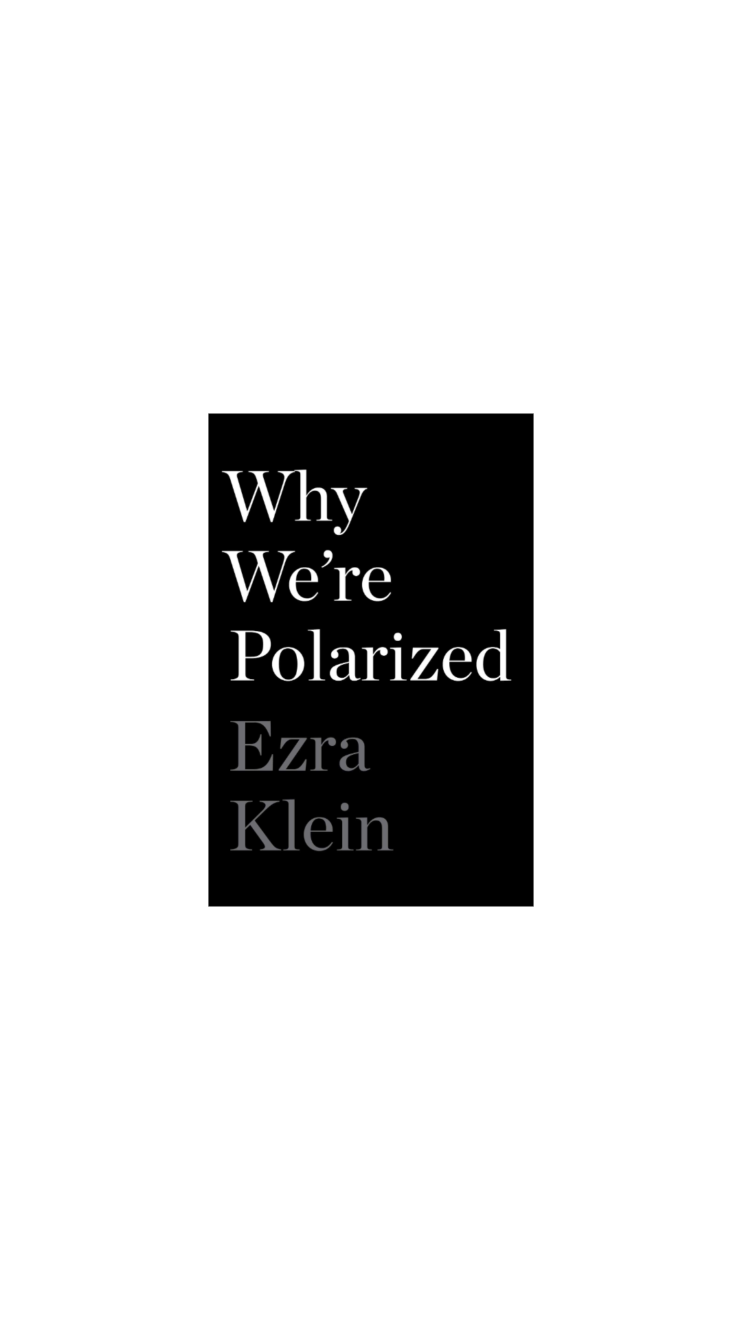 Why We're Polarized cover